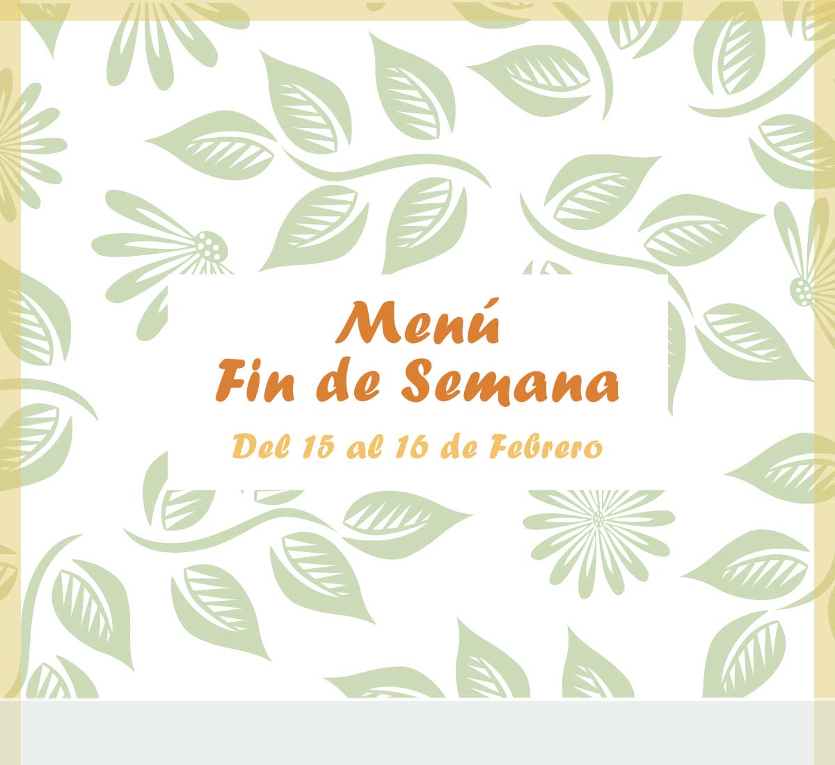 Menú de fin de semana del 15 y 16 de febrero de 2020 en el restaurante de La Galera