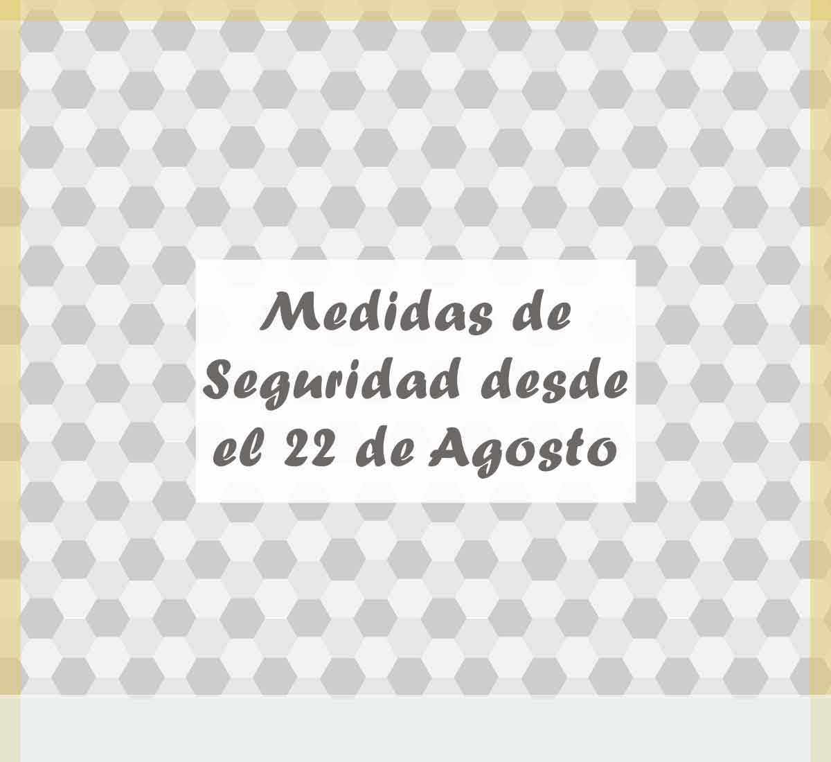 Imagen destacada para el comunicado con medidas de seguridad desde el 22 de agosto de 2020