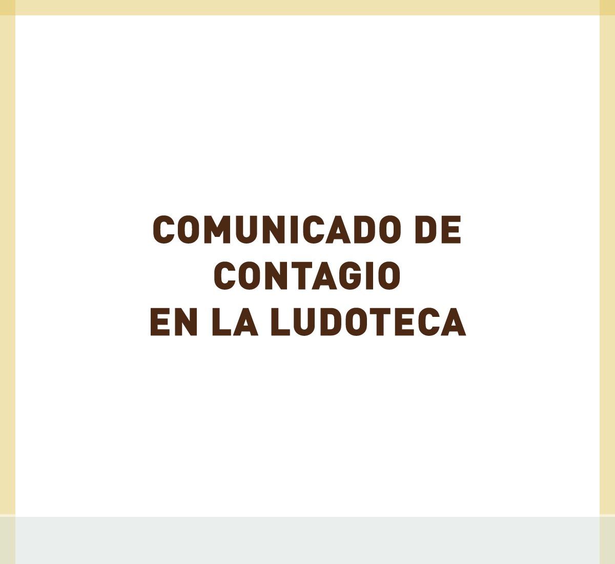 Comunicado de contagio en la ludoteca de La Galera