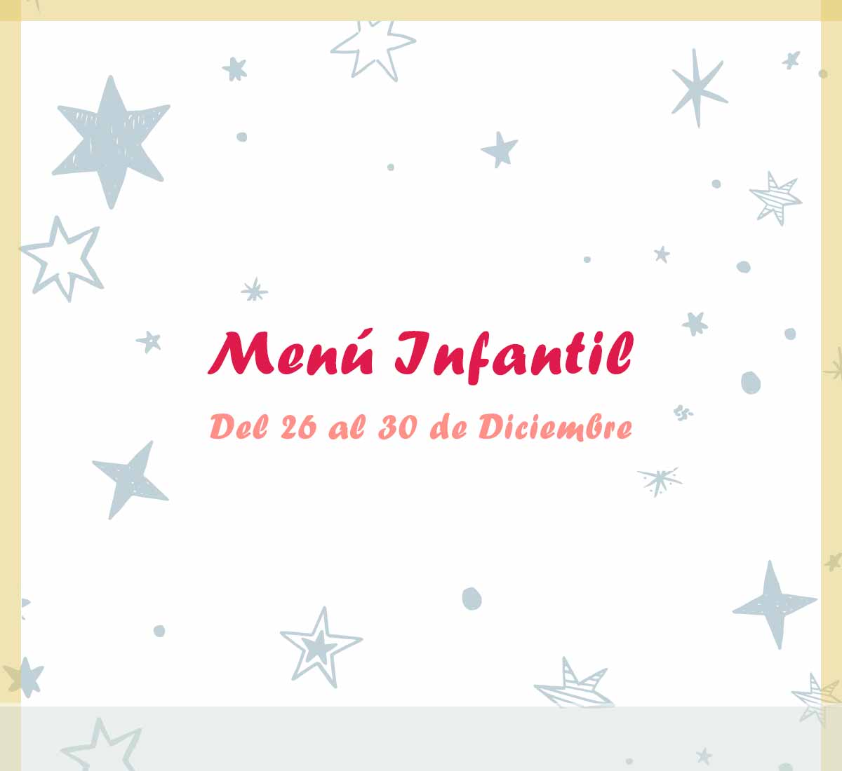 Menú infantil del 26 al 30 de diciembre del restaurante de La Galera