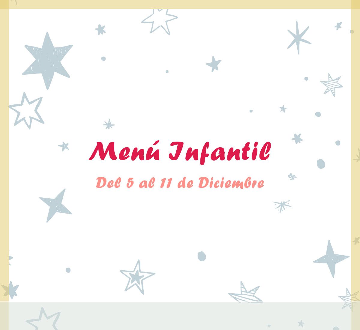 Menú infantil del 5 al 11 de diciembre del restaurante de La Galera