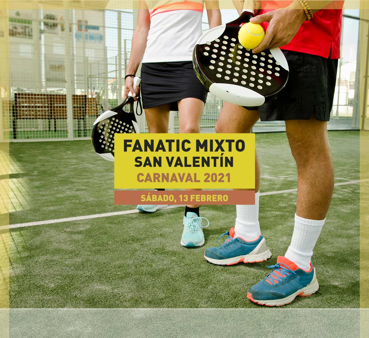 Fanatic mixto San Valentin Carnaval 2021 el 13 de febrero en La Galera