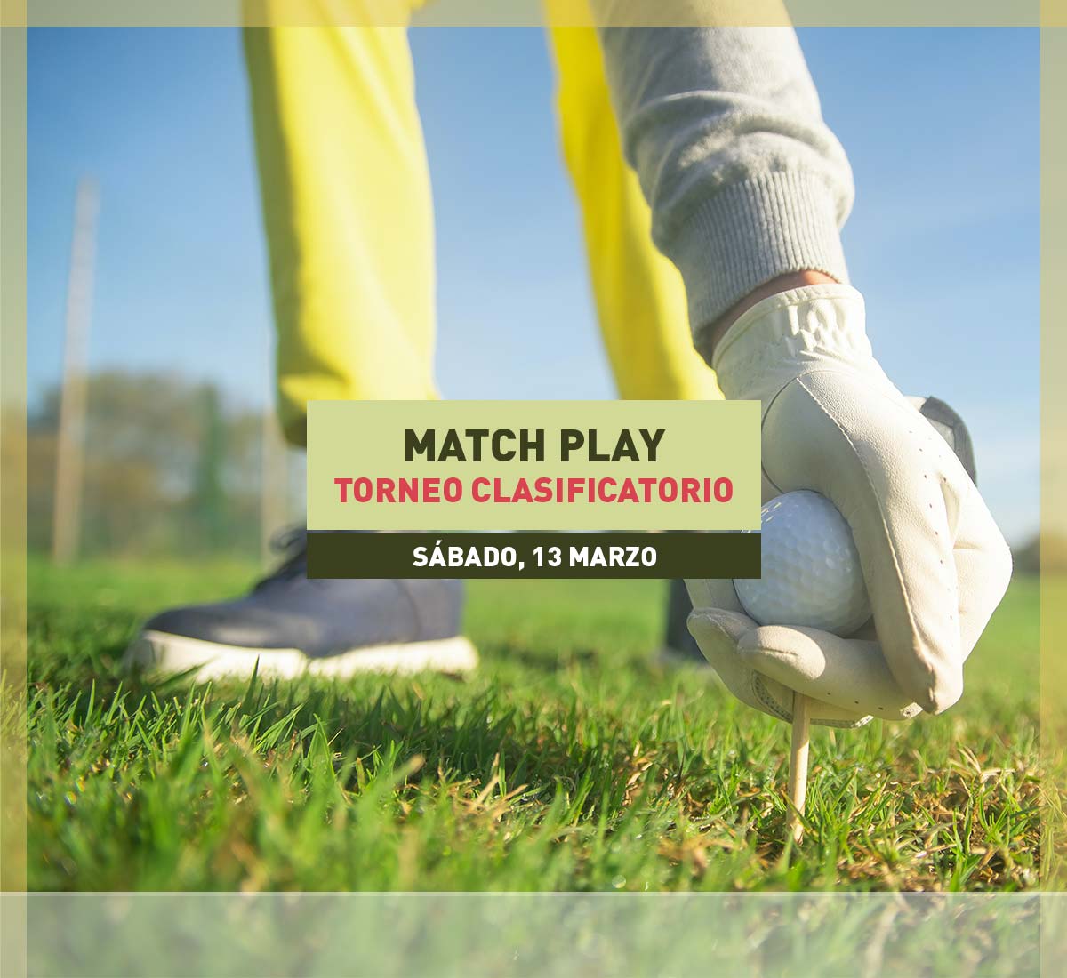 Torneo clasificatorio Match Play de golf el 13 de Marzo 2021