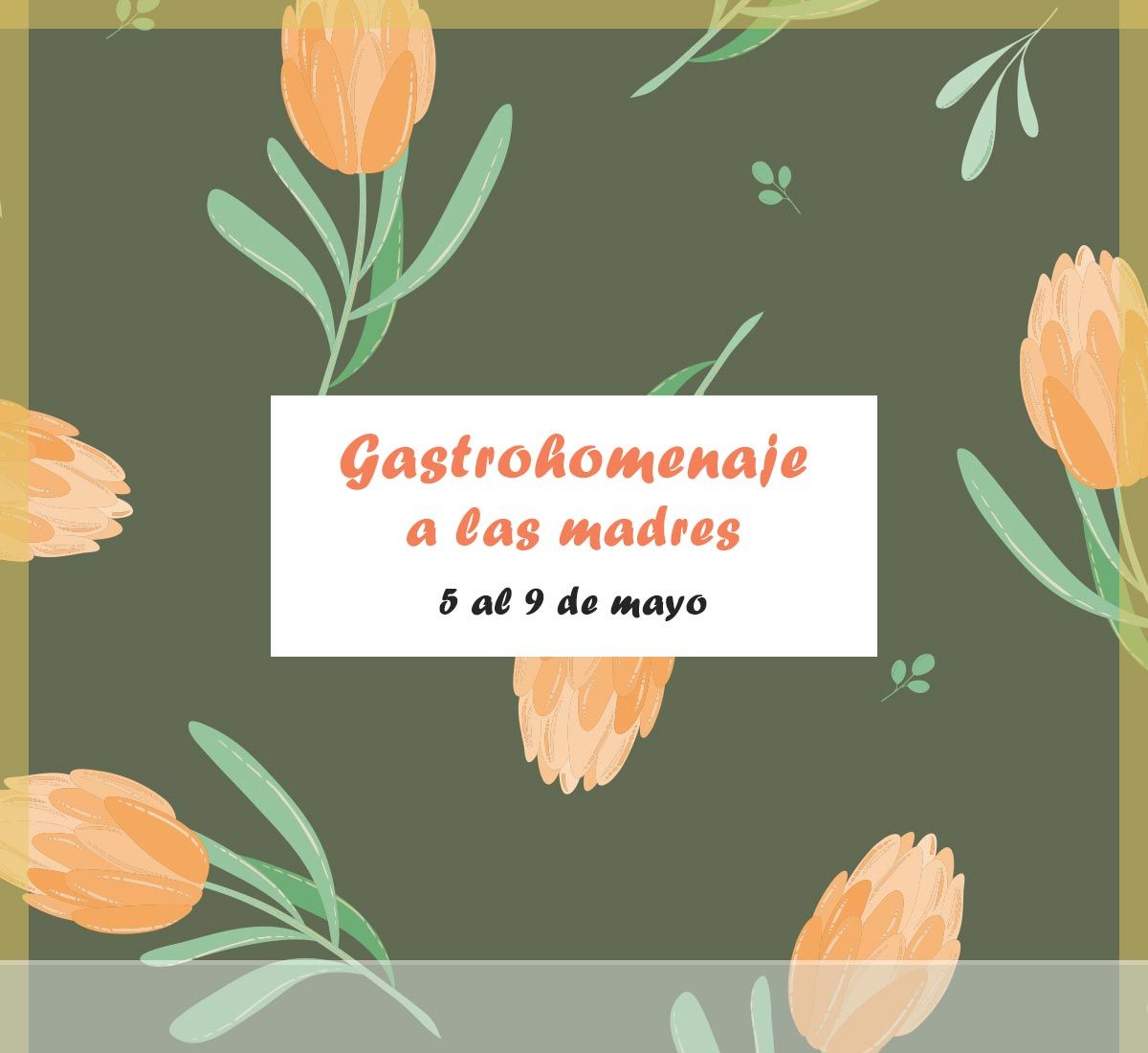 Destacada para indicar dónde está la información sobre el Gastrohomenaje a las Madres del 5 y 9 de mayo