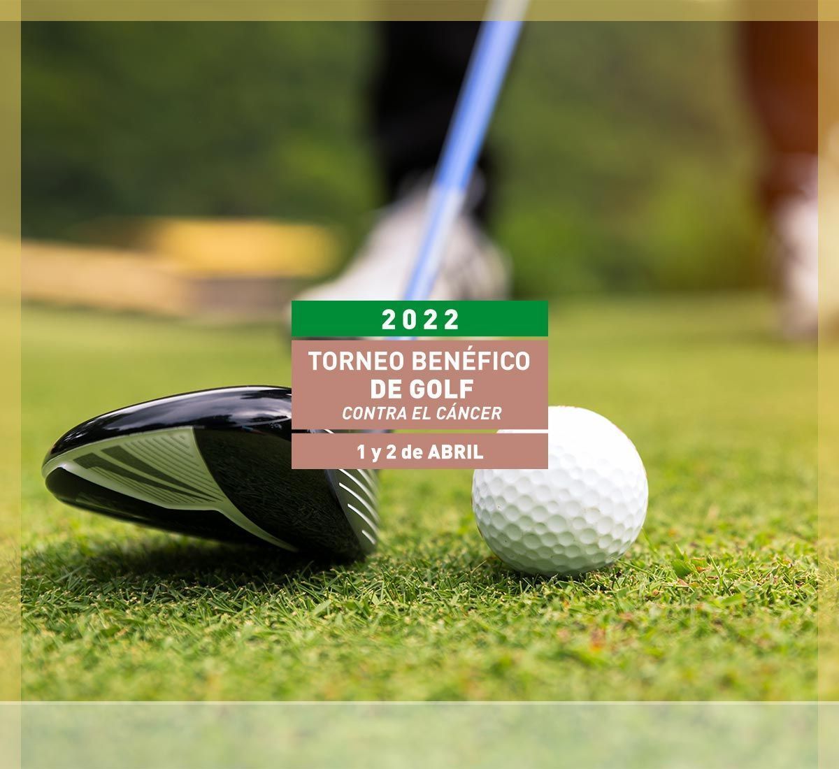 Torneo Benéfico de golf contra el cáncer en Abril 2022